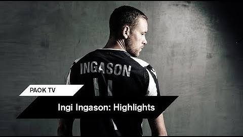 Τα highlights του Ίνγκι Ίνγκασον - PAOK TV