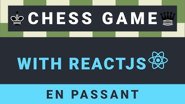 Create a Chess Game with ReactJS - Part 9: En passant