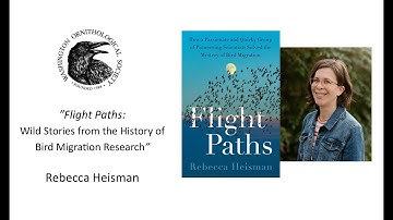Rebecca Heisman: "Flight Paths, Wild Stories from the History of Bird Migration Research (10/2/23)"