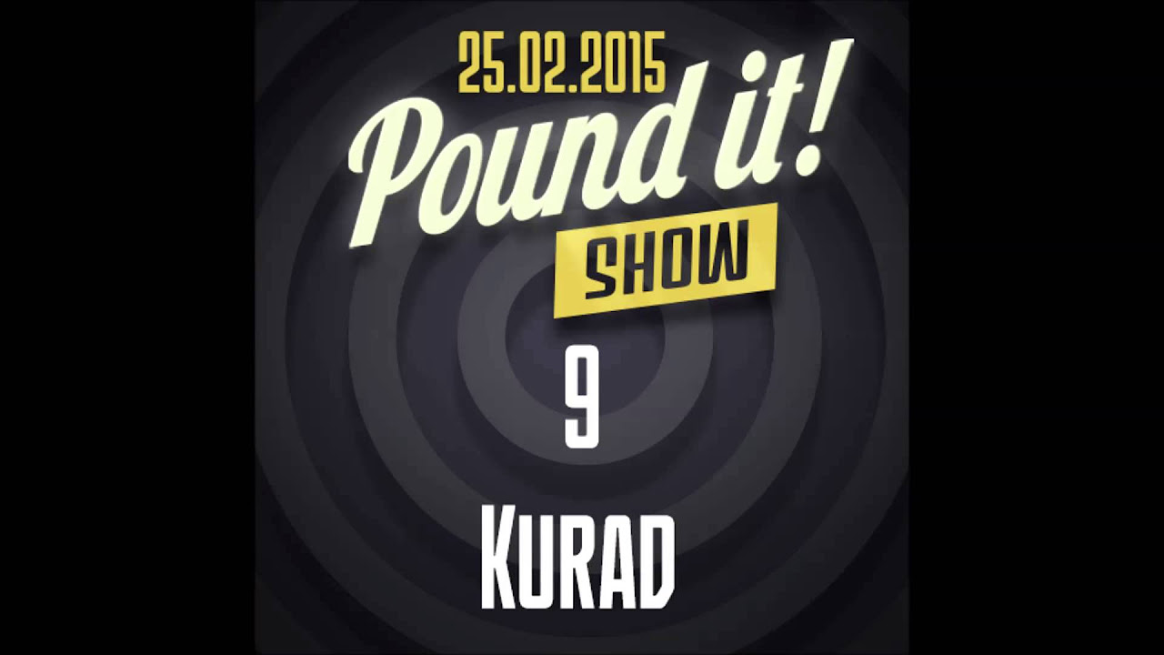 Kurad   Pound it Show  09