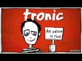 TRONIC - Diosito