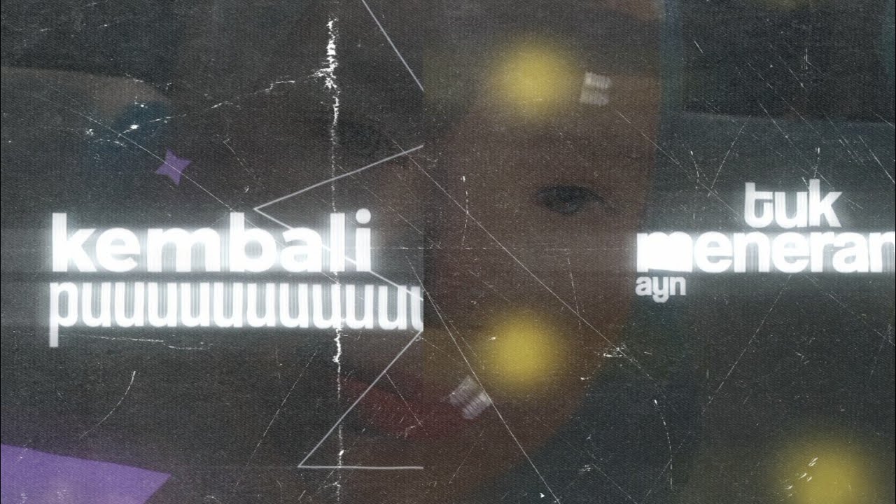 kembali pulang | Short Lyrics MV (ib:@y6richo) - YouTube