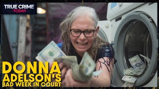 Big Breakdown: Donna Adelson's Bad Week In Court