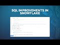 Snowflake build  whats new in snowflake sql for builders