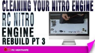 RC Nitro Engine Rebuild Pt 3 Cleaning Your Nitro Engine