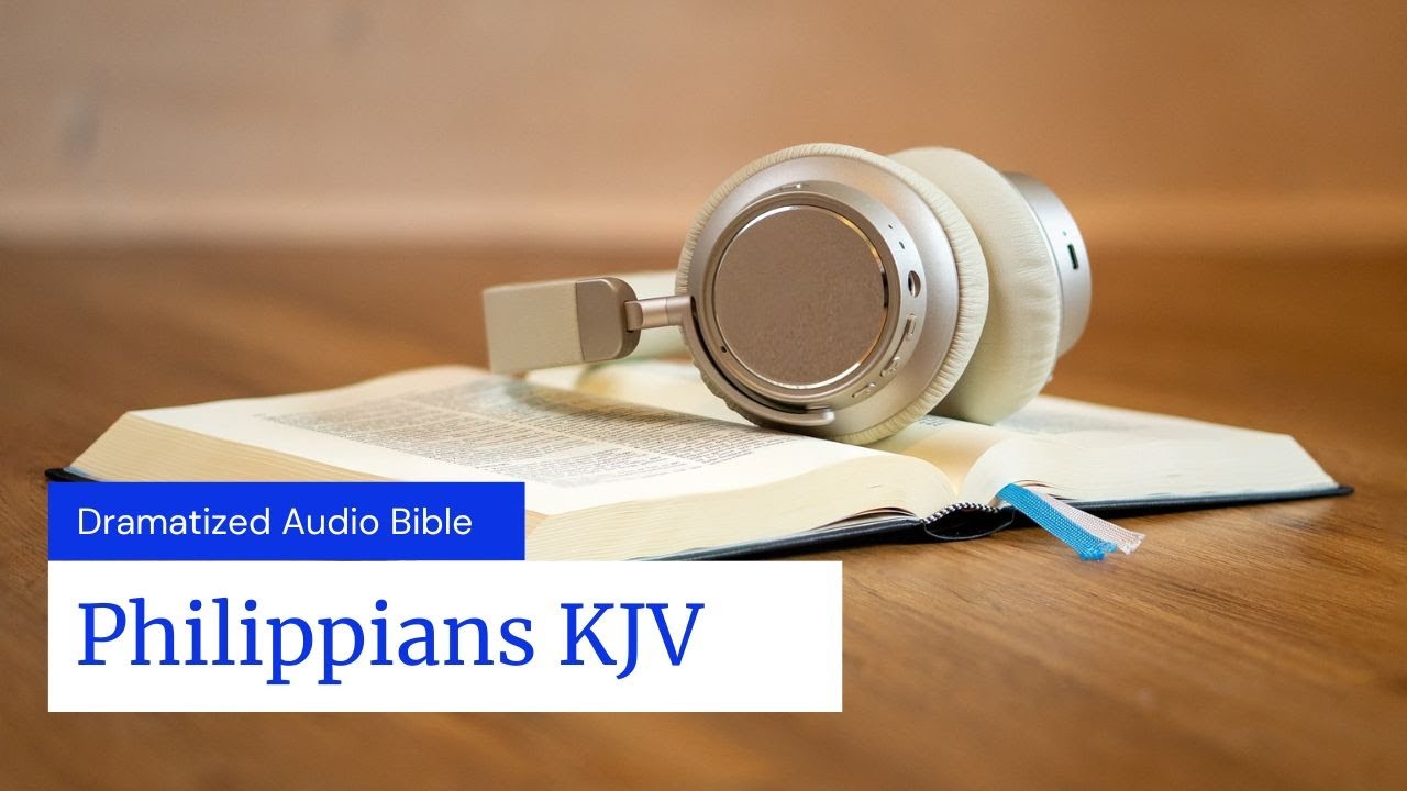 Philippians - Dramatized KJV Audio Bible - YouTube