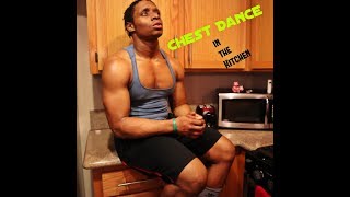 Chest Dance In The Kitchen