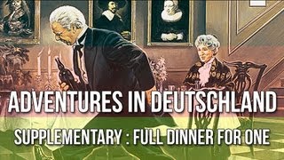 Adventures in Deutschland Supplementary : Full Dinner For One German Video