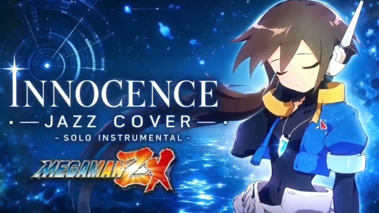 Innocence (Jazz Cover) - Mega Man ZX | Solo Instrumental - YouTube