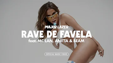 Major Lazer - Rave De Favela (feat. MC Lan, Anitta & BEAM) (Official Music Video)