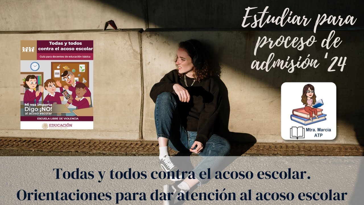 Orientaciones para atender los casos de acoso escolar. Mtra. Marcia ATP ...