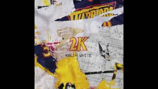 Watch Kalin White 2K video