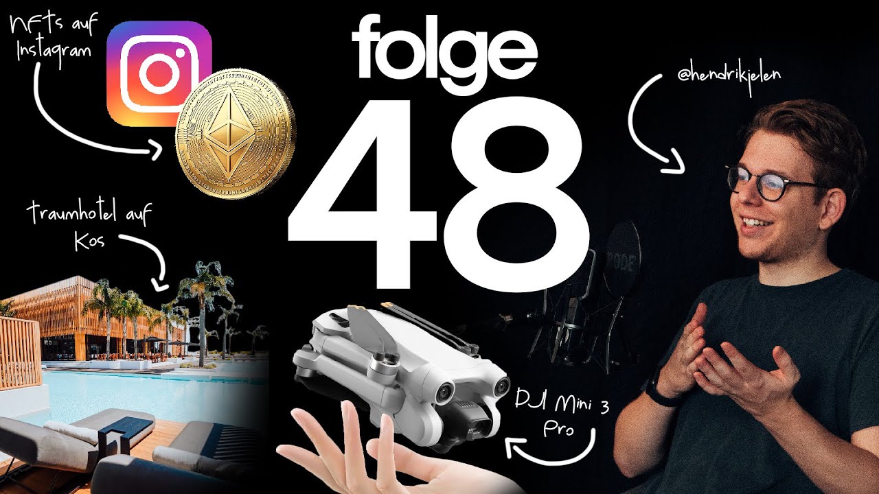 48 I Traumhotel auf Kos, NFTs auf Instagram & DJI Mini 3 Pro