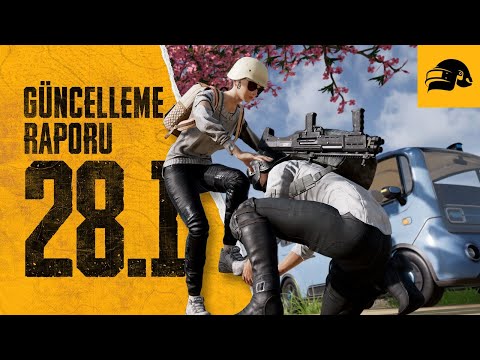 Güncelleme Raporu #28.1 | PUBG TR