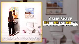 Tiana Major9 - Same Space | Pure Urban Music