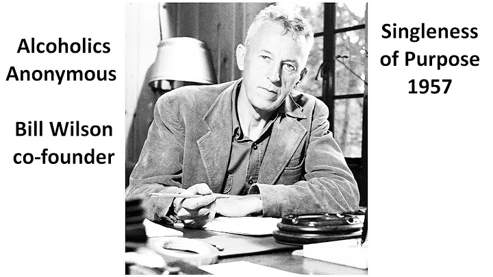 @AA100011 - AA - Bill Wilson - Singleness of Purpose 1957