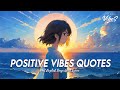 Positive vibes quotes  chill spotify playlist covers  best english songs with lyrics