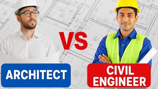 Architect Vs Civil Engineer