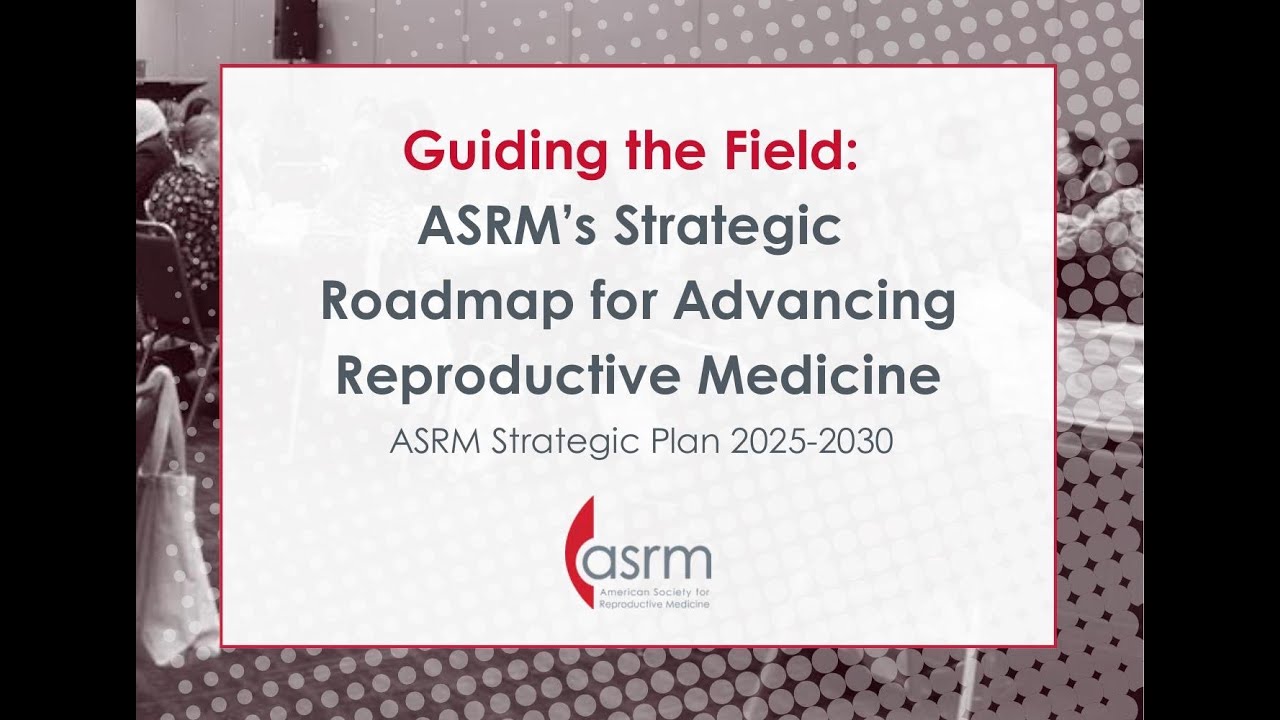 2025-2030 ASRM Strategic Plan - YouTube