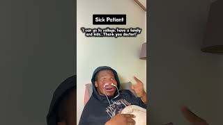 When the sick patient misunderstood the doctor