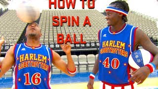 Harlem Globetrotters: How to Spin a Basketball