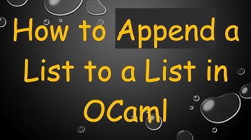 How to Append a List to a List in OCaml