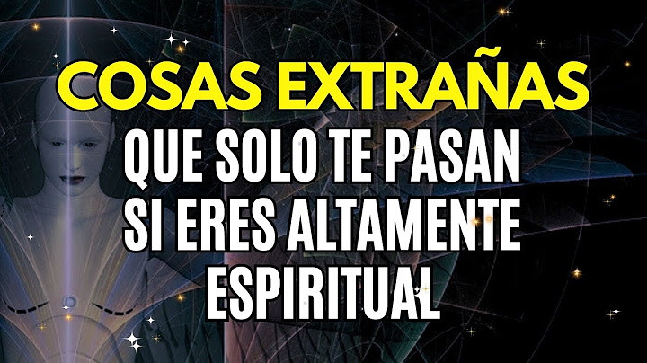 5 COSAS EXTRAÑAS que las personas ALTAMENTE ESPIRITUALES experimentan