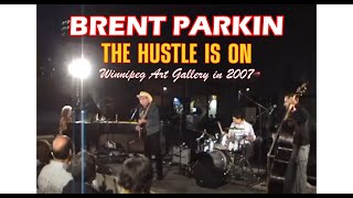 Brent Parkin - performing The Hustle Is On at The Winnipeg Art Gallery in 2007 screenshot 5