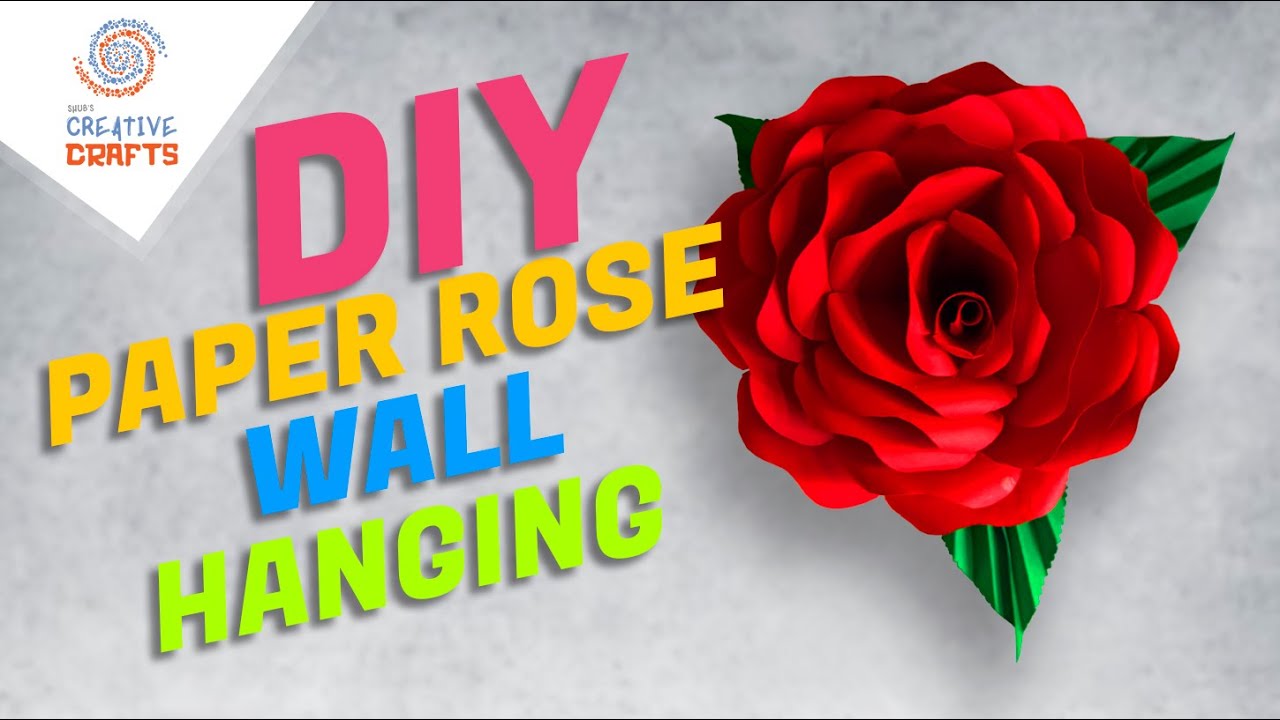 DIY PAPER ROSE WALL HANGING WALL CRAFT WALL HANGING DIY CRAFTS