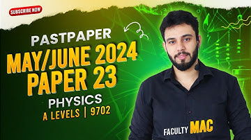 AS Level Physics PAPER 2 MAY/JUNE 2024 | 9702/23 | Full Review & Solutions!