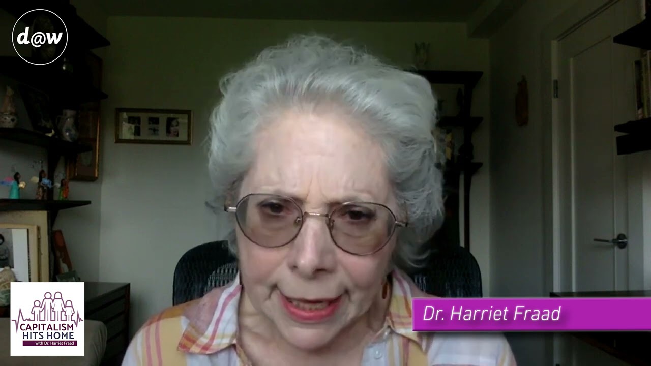 Identifying As A Worker - Dr. Harriet Fraad on Capitalism Hits Home