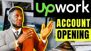 Upwork Account Creation 2023 - How To Open & Approve Upwork Account In Nigeria, Ghana, Kenya