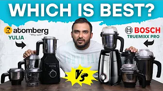 Bosch TrueMixx Pro vs Atomberg Yulia Mixer Grinder | Best 750 Watts Mixer Grinder Comparison 2025