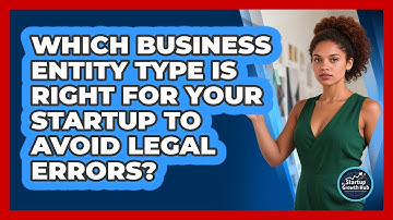 Which Business Entity Type Is Right For Your Startup To Avoid Legal Errors? - The Startup Growth Hub