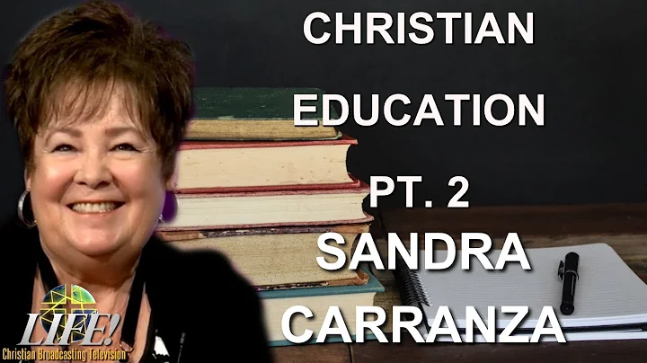 "Christian Education Pt. 2" Sandra Carranza (Unite...