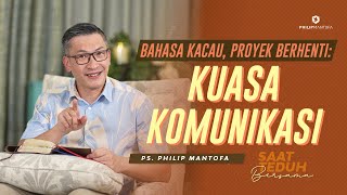 Saat Teduh Bersama-BAHASA KACAU, PROYEK BERHENTI: KUASA KOMUNIKASI-15/09/21( Philip Mantofa)