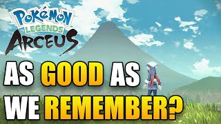 Is Pokemon Legends Arceus As Good As We Remember?
