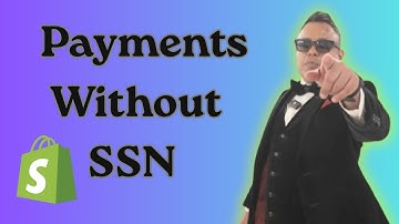 How To Set Up Shopify Payments Without SSN 2025