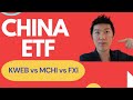 CHINA ETF Review - KWEB vs MCHI vs FXI