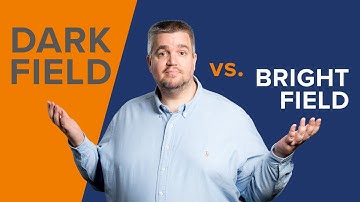 The Difference Explained - Bright Field vs. Dark Field Lighting