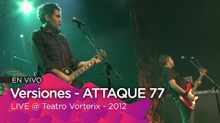 BORN TO LOSE - Attaque 77 VERSIONES l LIVE @ Teatro Vorterix 2012