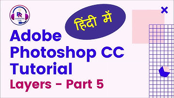 Adobe Photoshop CC 2020-Lesson 11 - Layers - Part 5 | Beginner Tutorials in Hindi | Photoshop Basics