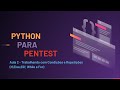 Trabalhando com Condições e Repetições em Python (If, Else, Elif, While e For)  [Curso Para Pentest]