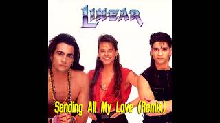 Linear - Sending All My Love (Remix)
