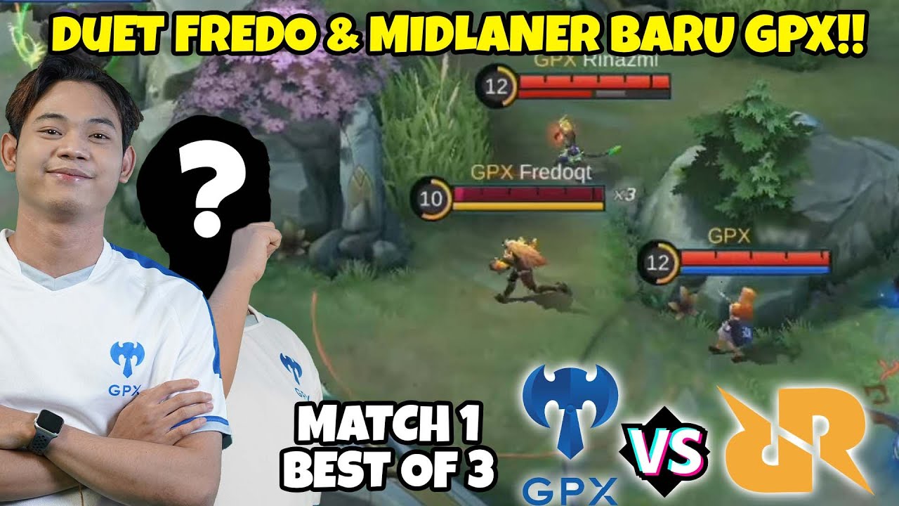 YG GW TUNGGU2 RRQ VS GPX!! DUET FREDO & MIDLANER BARU GPX BENER2 GOKIL!! MATCH 1