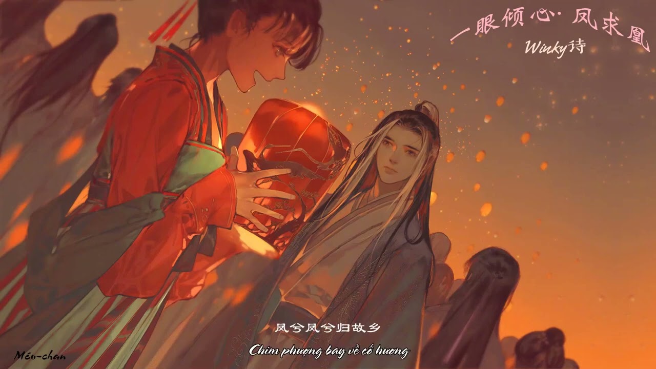 Nhất nhãn khuynh tâm.Phượng cầu hoàng - Winky Thi - 一眼倾心·凤求凰-  Winky诗
