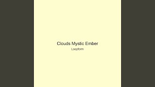 Clouds Mystic Ember