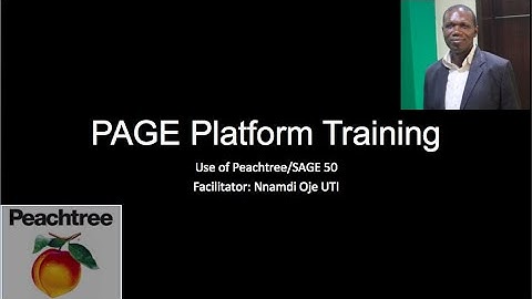 Use of SAGE 50 or Peachtree Accounting by Nnamdi Oje UTI