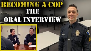 HOW TO BECOME A COP  The Oral Board Interview  Police Hiring Process