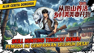 🔥[INDO SUB] Kisah Perjalanan Sang Pemburu Gunung Legendaris!✌️